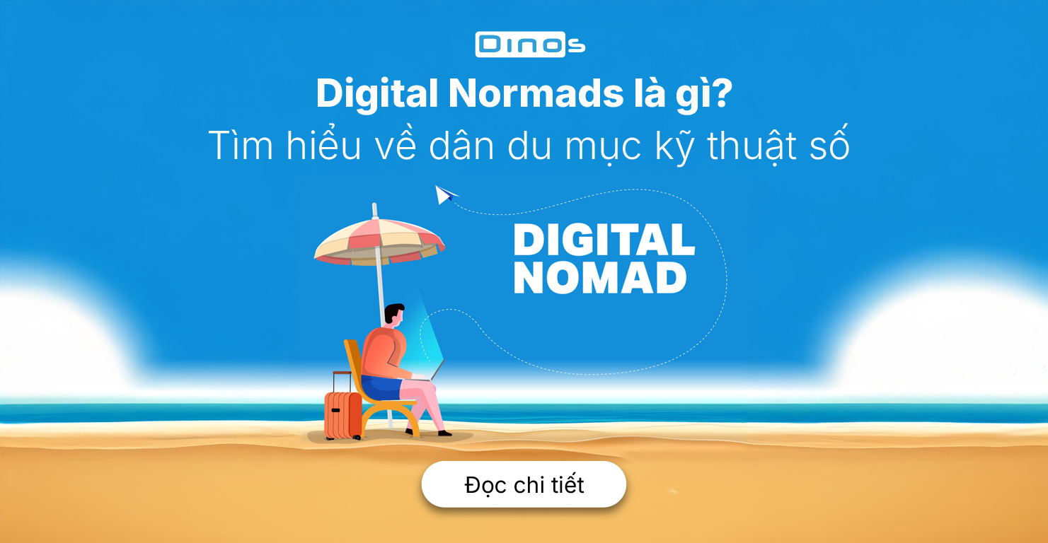 Digital Normads là gì? Tìm hiểu về dân du mục kỹ thuật số