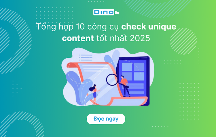 Tổng hợp 10 công cụ check unique content tốt nhất 2025