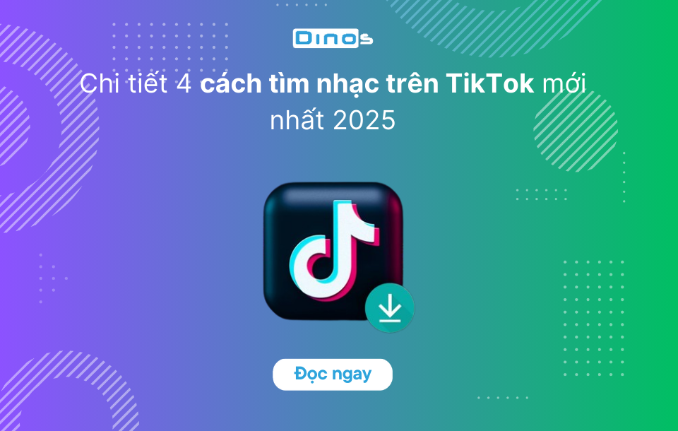 Chi tiết 4 cách tìm nhạc trên TikTok mới nhất 2025