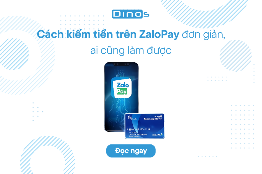 Cách kiếm tiền trên ZaloPay đơn giản, ai cũng làm được