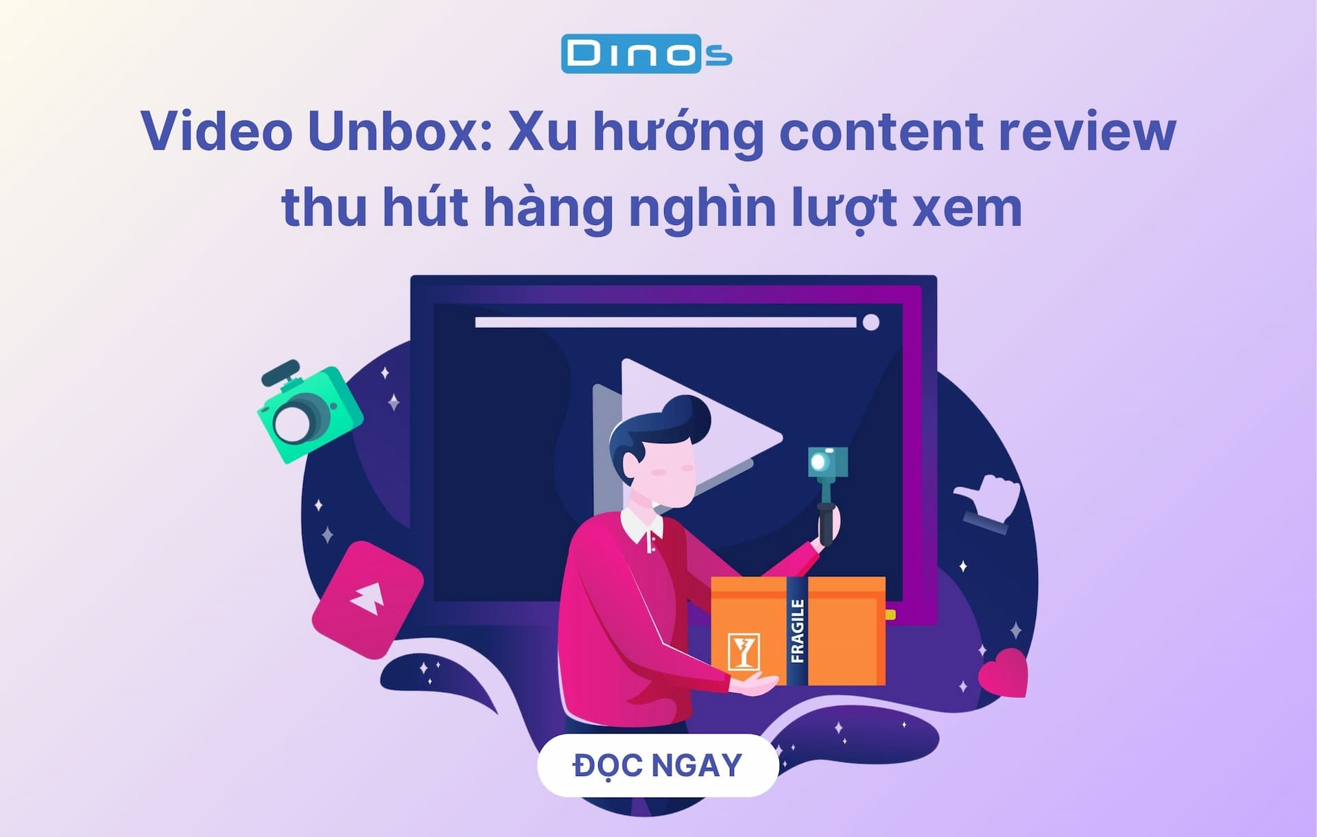 Video Unbox: Xu hướng content review thu hút hàng nghìn lượt xem