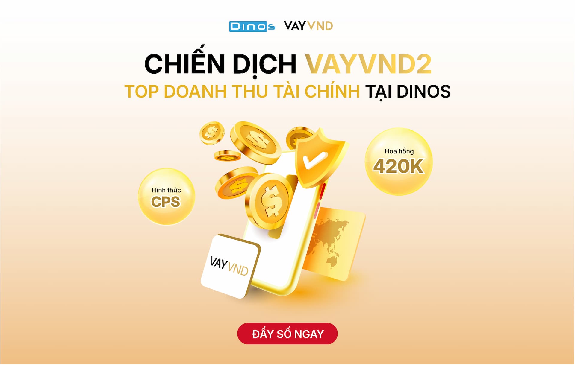 VAYVND2 - TOP chiến dịch vay trực tuyến dẫn đầu doanh thu tại Dinos