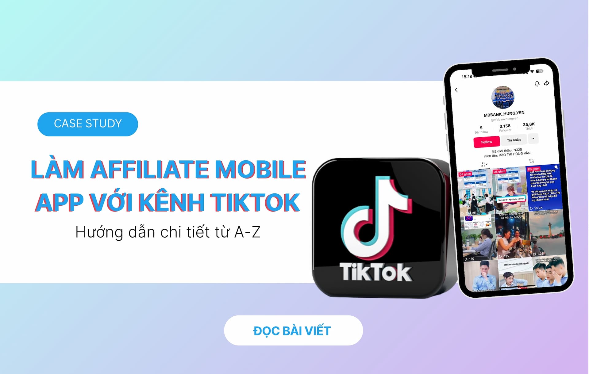 Làm Affiliate Mobile App với kênh Tiktok - Hướng dẫn chi tiết từ A-Z
