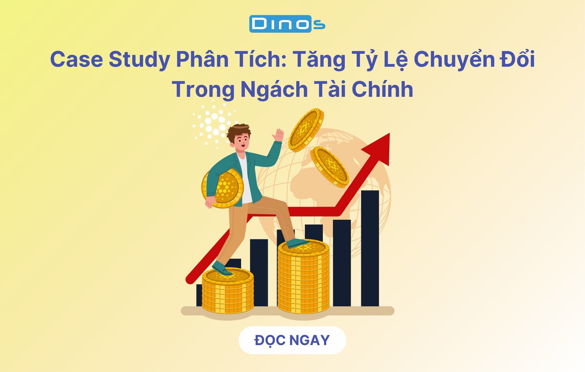Case Study: Tăng Tỷ Lệ Chuyển Đổi Trong Ngách Tài Chính