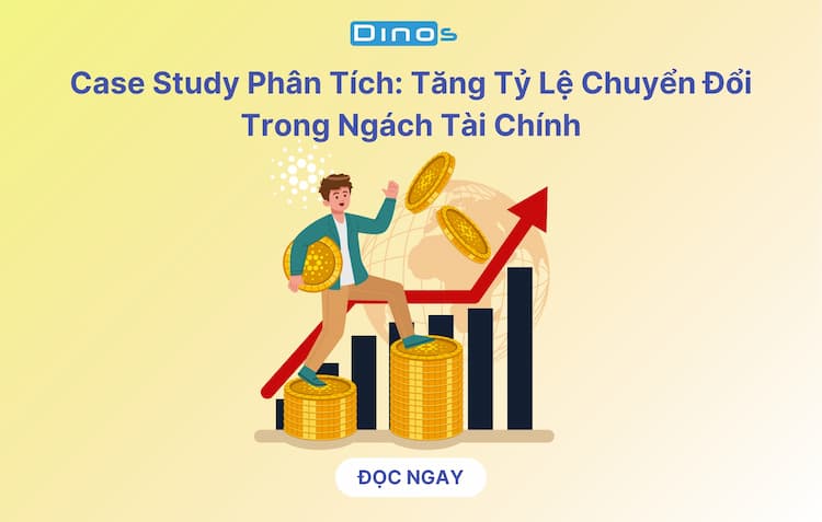 Case Study: Tăng Tỷ Lệ Chuyển Đổi Trong Ngách Tài Chính