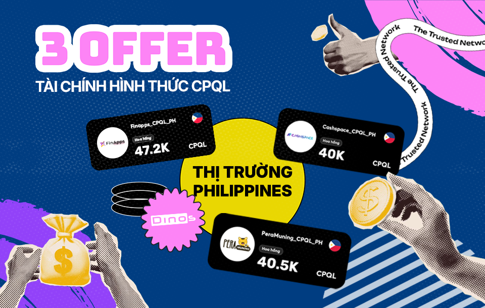 Khởi sóng loạt chiến dịch tài chính hấp dẫn tại thị trường Philippines cùng Dinos Việt Nam