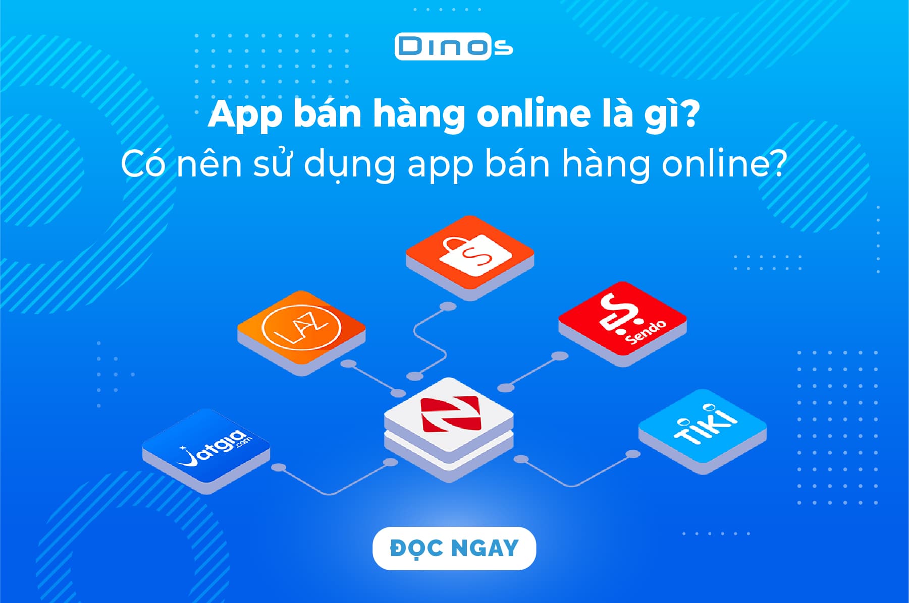 App bán hàng online là gì? Có nên sử dụng App bán hàng online
