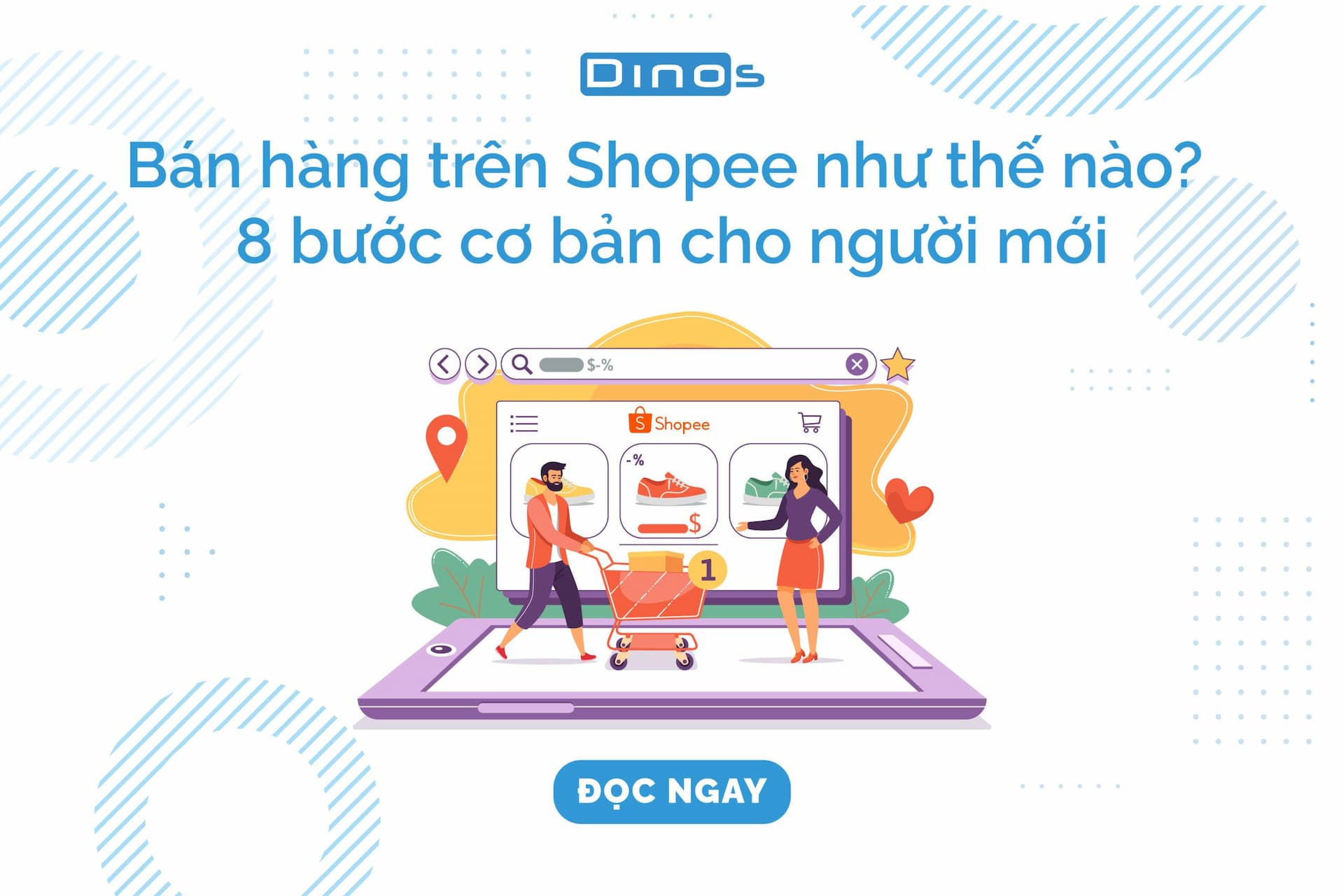 Bán hàng trên Shopee như thế nào? 8 bước cơ bản cho người mới