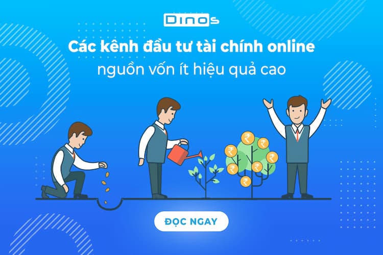 Các kênh đầu tư tài chính online nguồn vốn ít hiệu quả cao