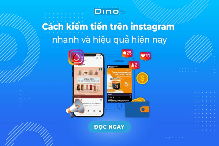 Cách kiếm tiền trên instagram nhanh và hiệu quả hiện nay