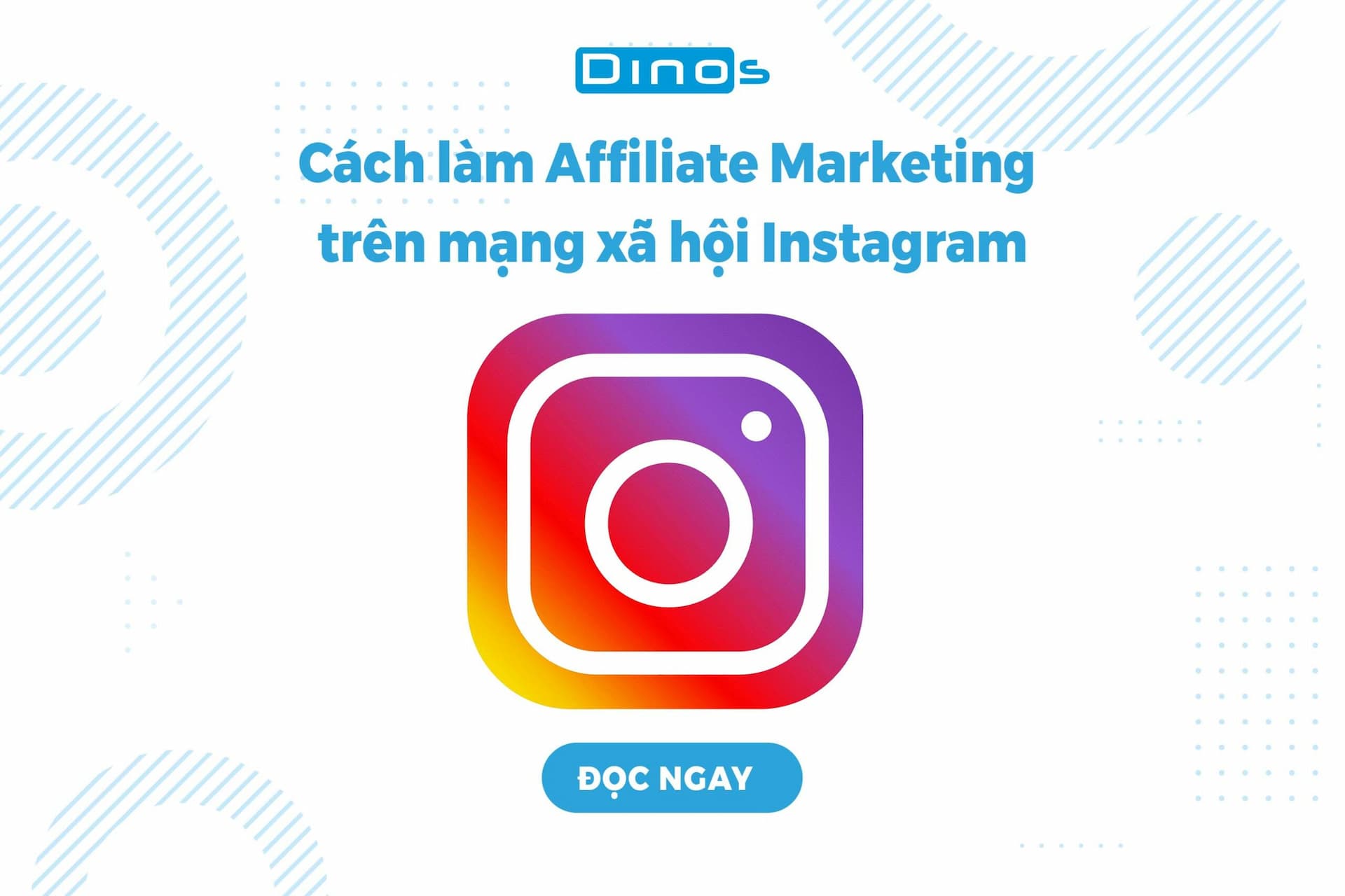 Cách làm Affiliate Marketing trên Instagram và những điều cần biết