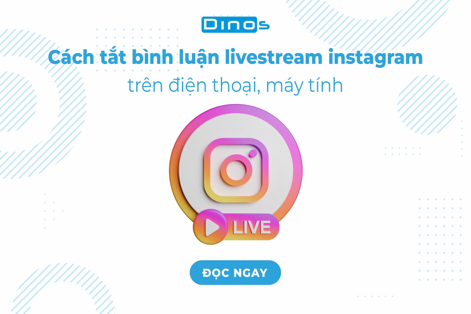 Cách tắt bình luận livestream instagram trên điện thoại, máy tính