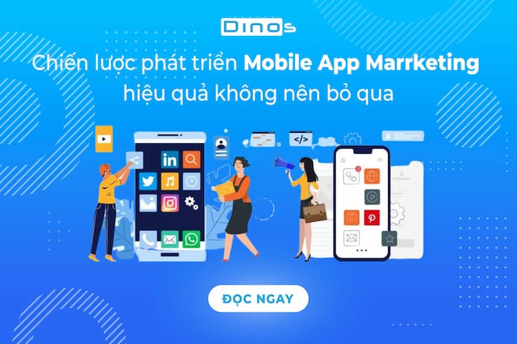 Chiến lược Phát triển Mobile App marketing hiệu quả