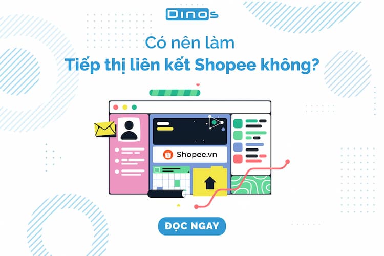 Có nên chọn làm tiếp thị liên kết Shopee không?
