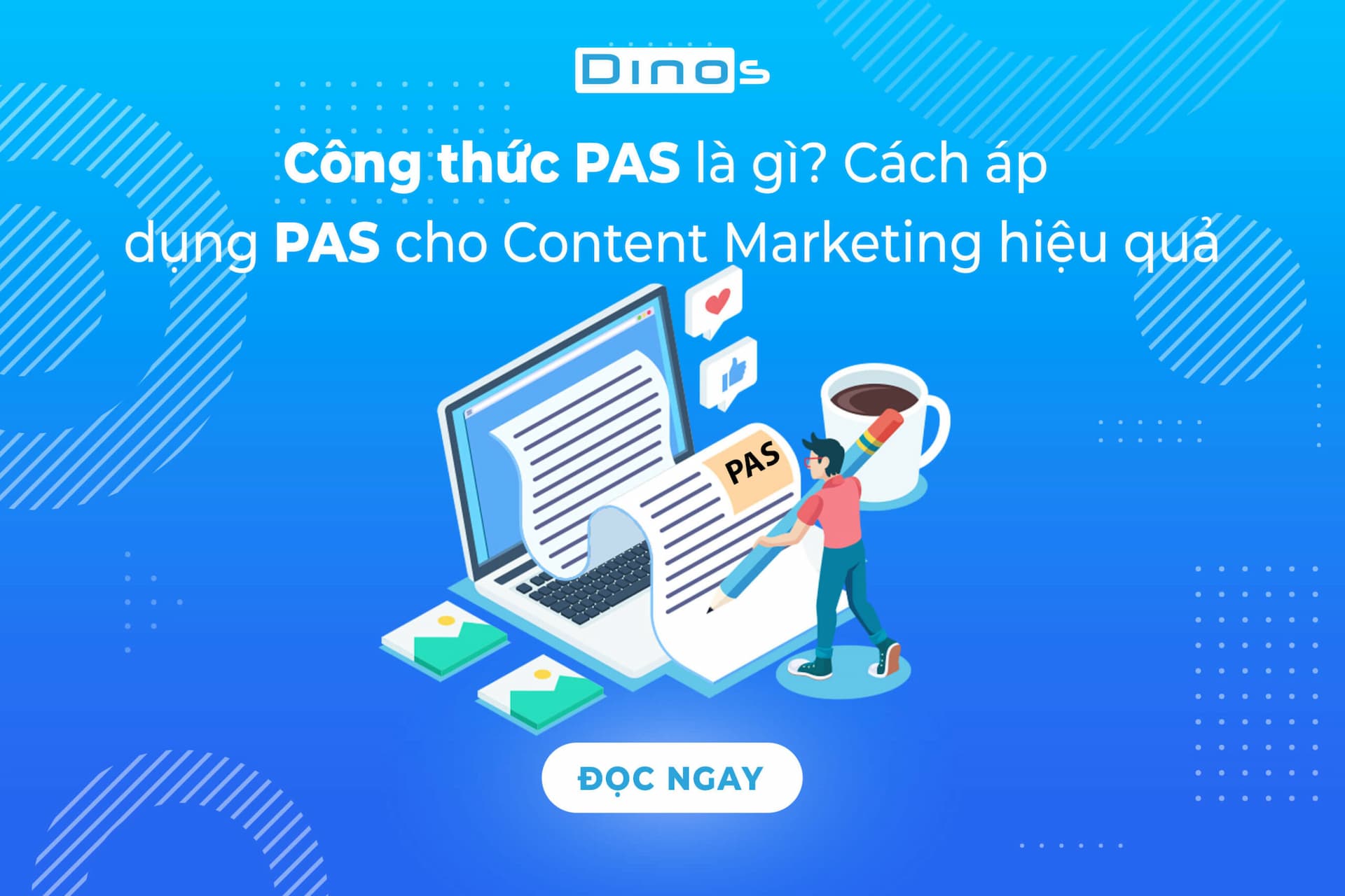 Công thức PAS là gì? Cách áp dụng PAS hiệu quả