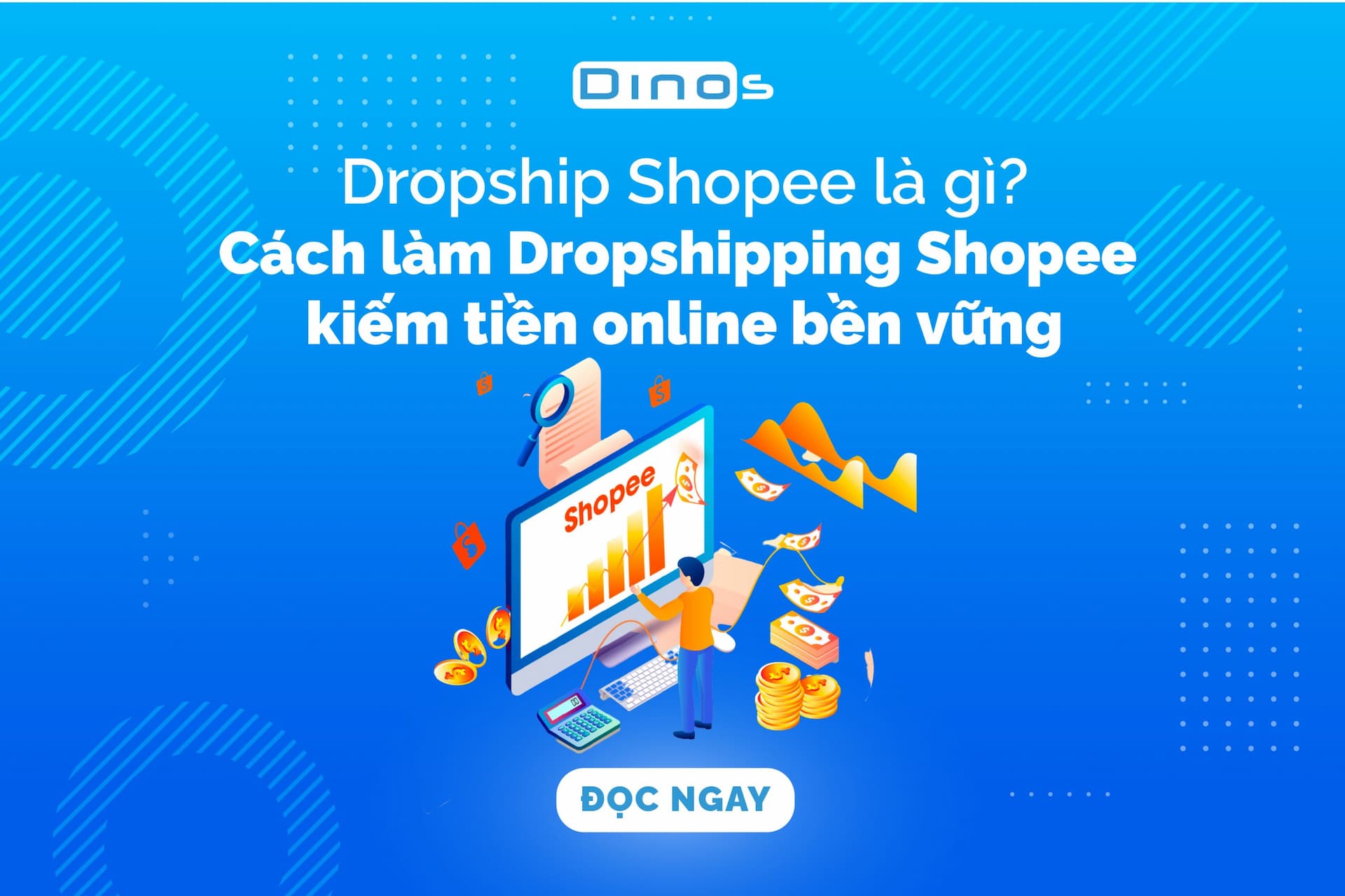 Cách kiếm tiền trên Dropshipping Shopee bền vững