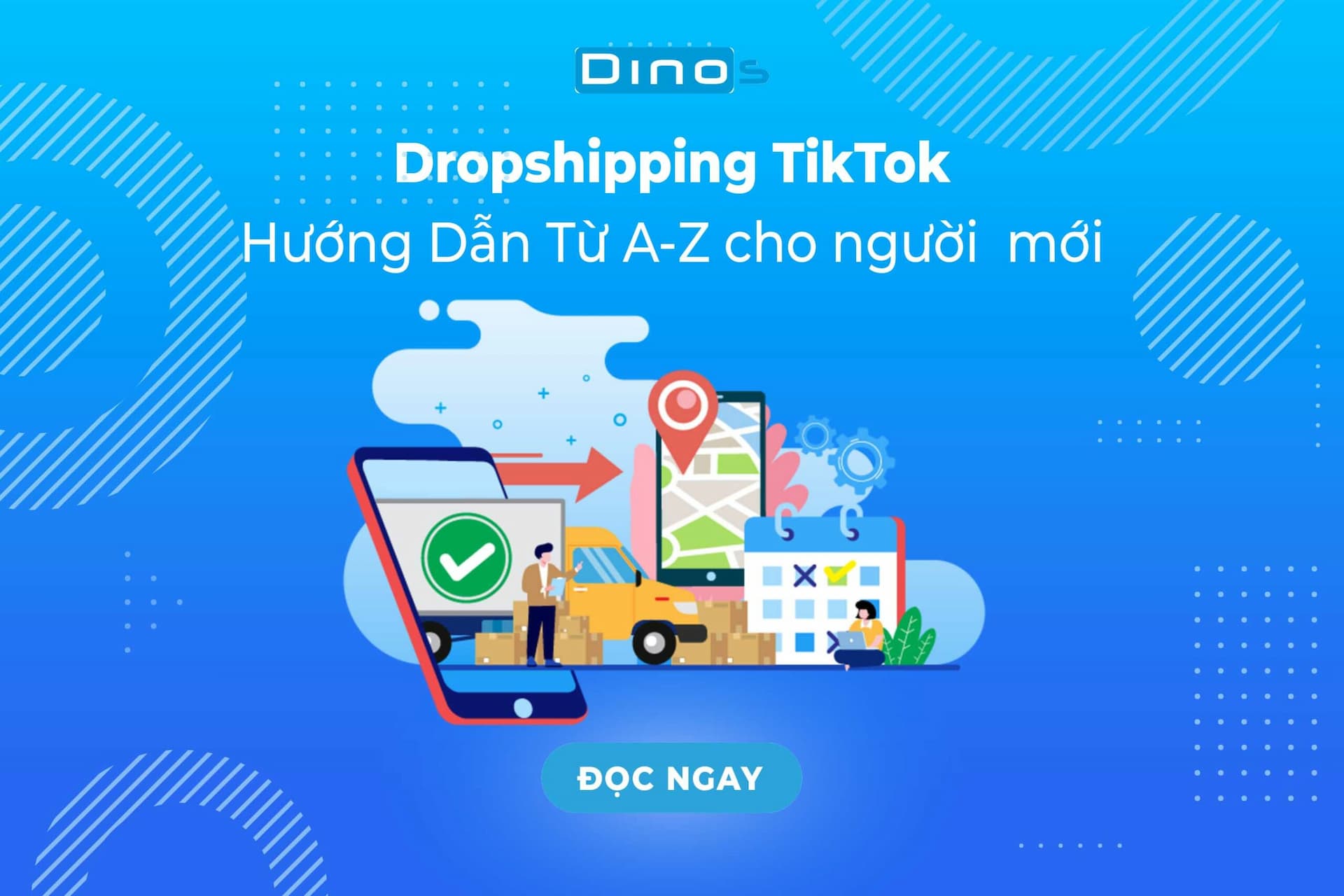 Dropshipping TikTok - Hướng Dẫn Từ A-Z cho người mới
