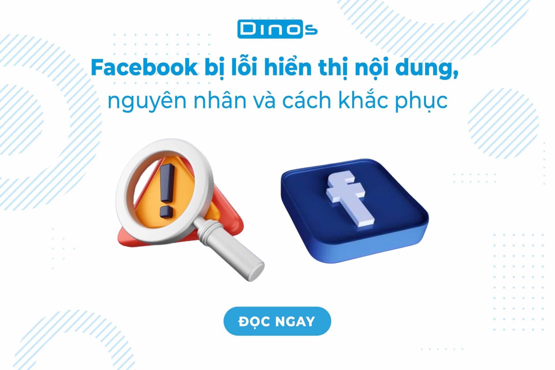 Facebook bị lỗi hiển thị nội dung, nguyên nhân và cách khắc phục