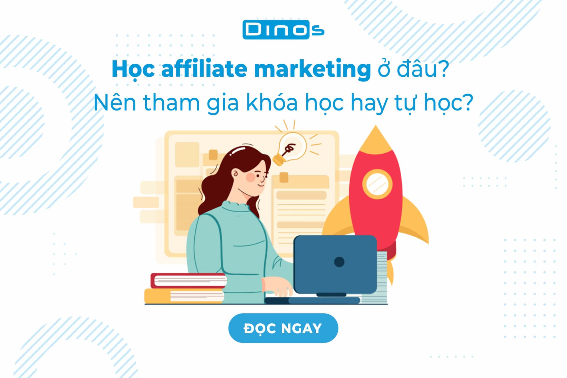 Học affiliate marketing ở đâu? Nên tham gia khóa học hay tự học?
