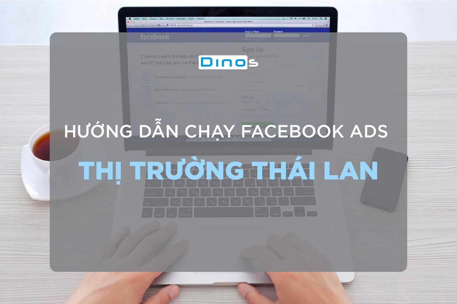 Hướng dẫn chạy Facebook Ads thị trường Thái Lan