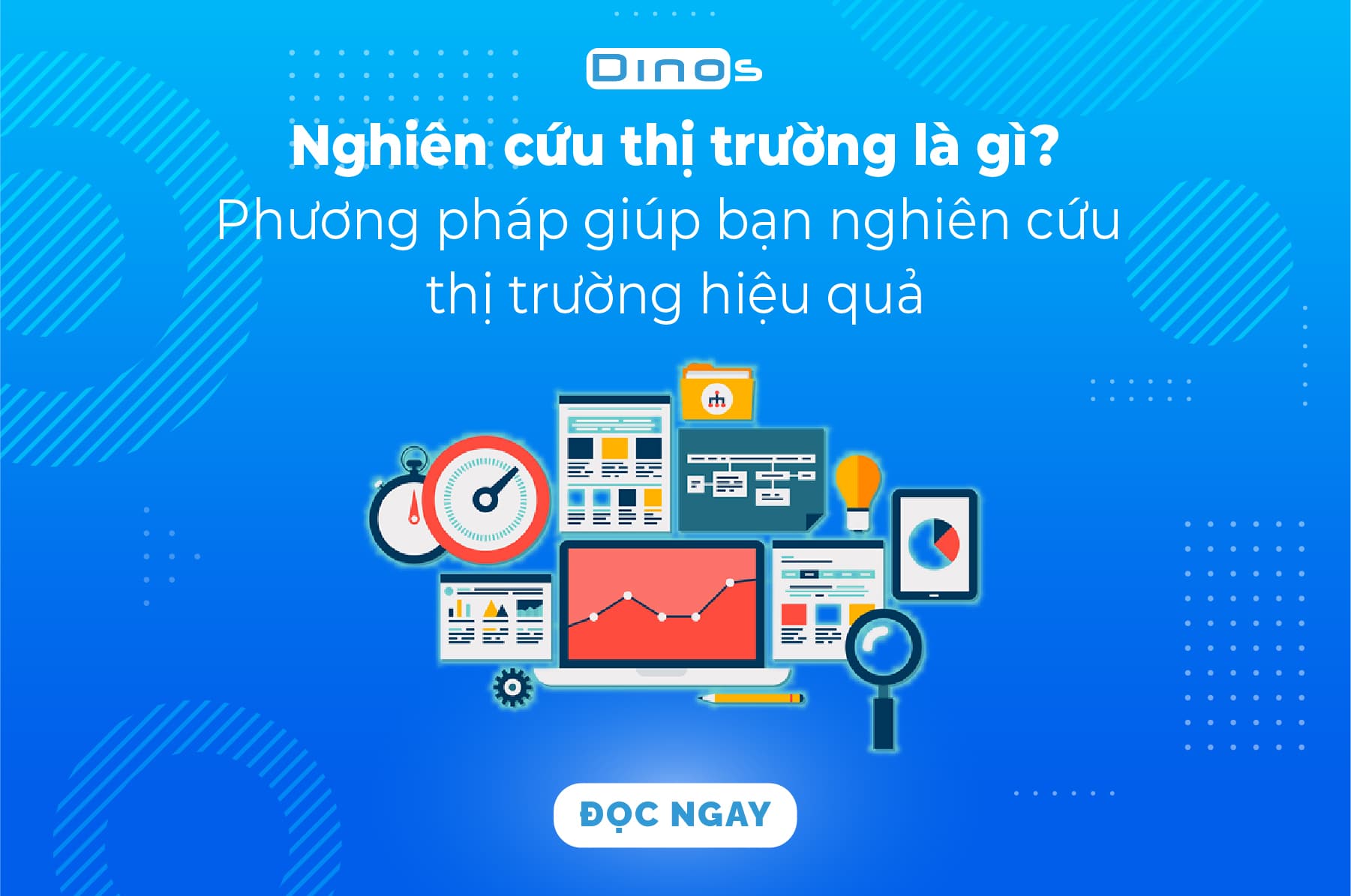 Nghiên cứu thị trường và 6 bước nghiên cứu thị trường hiệu quả