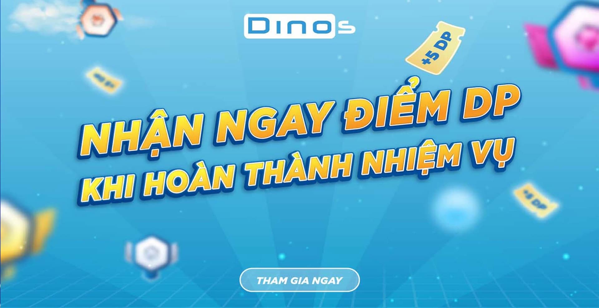 Nhận ngay điểm DP khi hoàn thành nhiệm vụ