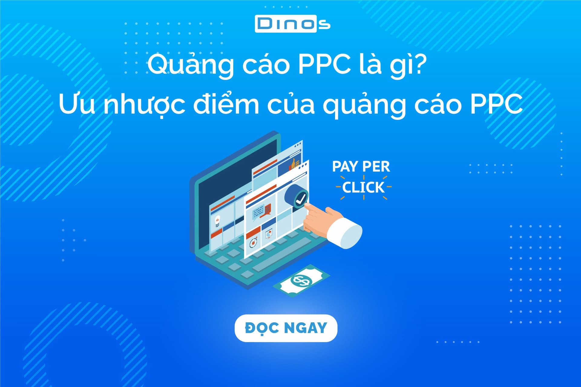 Quảng cáo PPC là gì? Những ưu nhược điểm của quảng cáo PPC