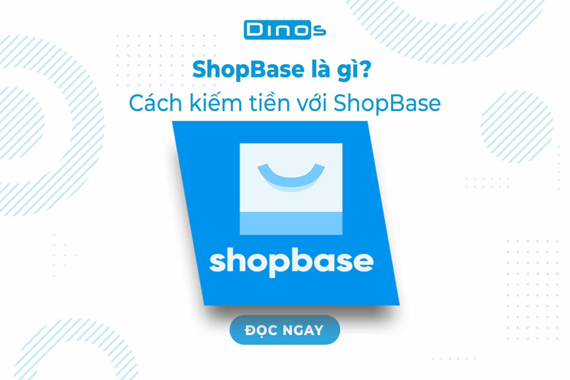ShopBase là gì? Cách kiếm tiền với ShopBase mới nhất