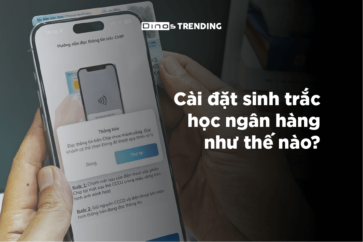 Hướng dẫn cài đặt sinh trắc học ngân hàng chi tiết nhất