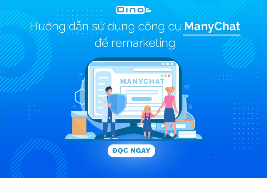 Cách sử dụng Manychat để remarketing trên Facebook Messenger