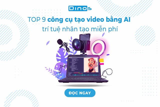 16 Công cụ tạo video AI miễn phí từ ảnh, văn bản đơn giản dễ thực hiện