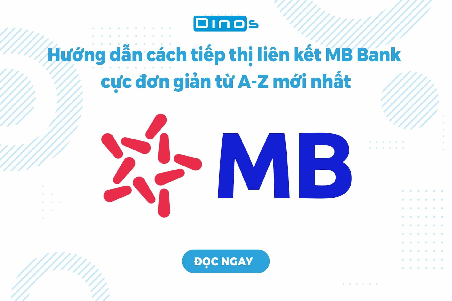 Hướng dẫn cách tiếp thị liên kết MB Bank từ A-Z chi tiết nhất