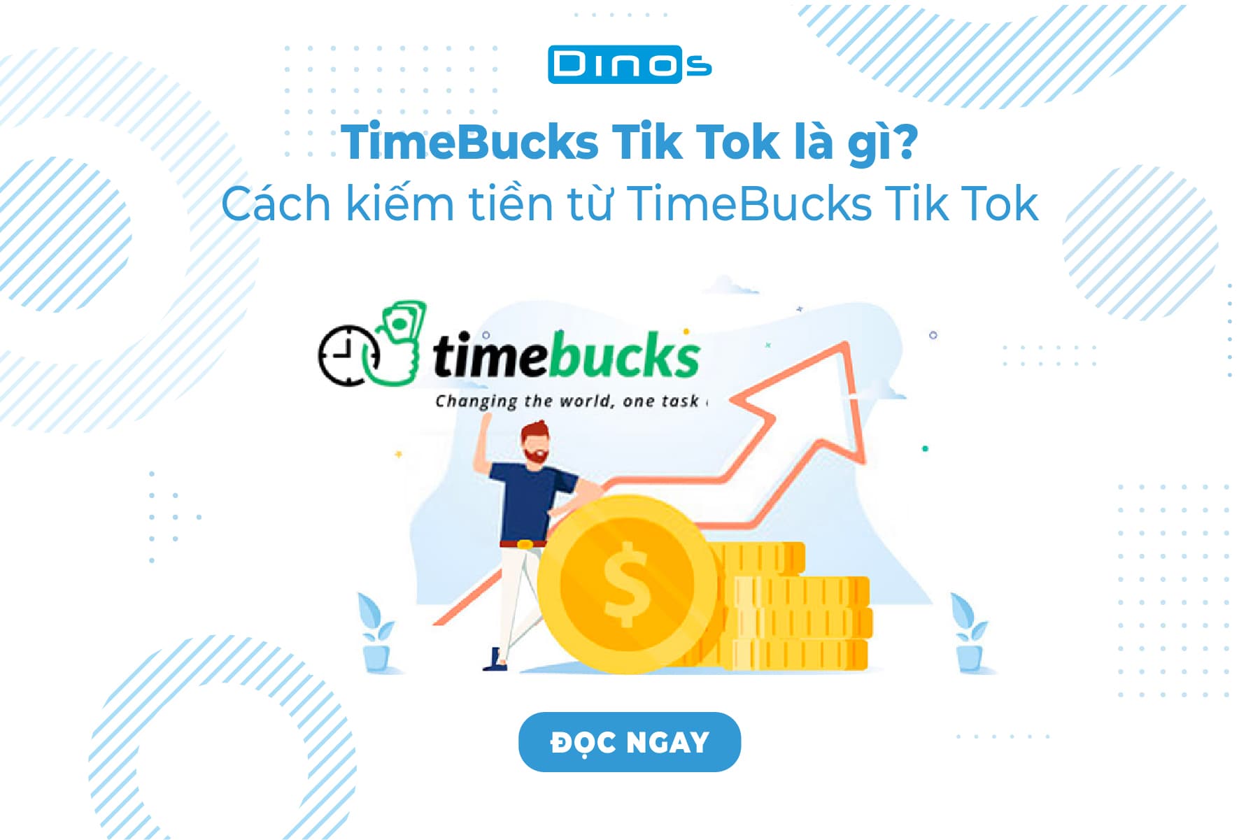 TimeBucks Tik Tok là gì ? Cách kiếm tiền TimeBucks Tik Tok như thế nào?