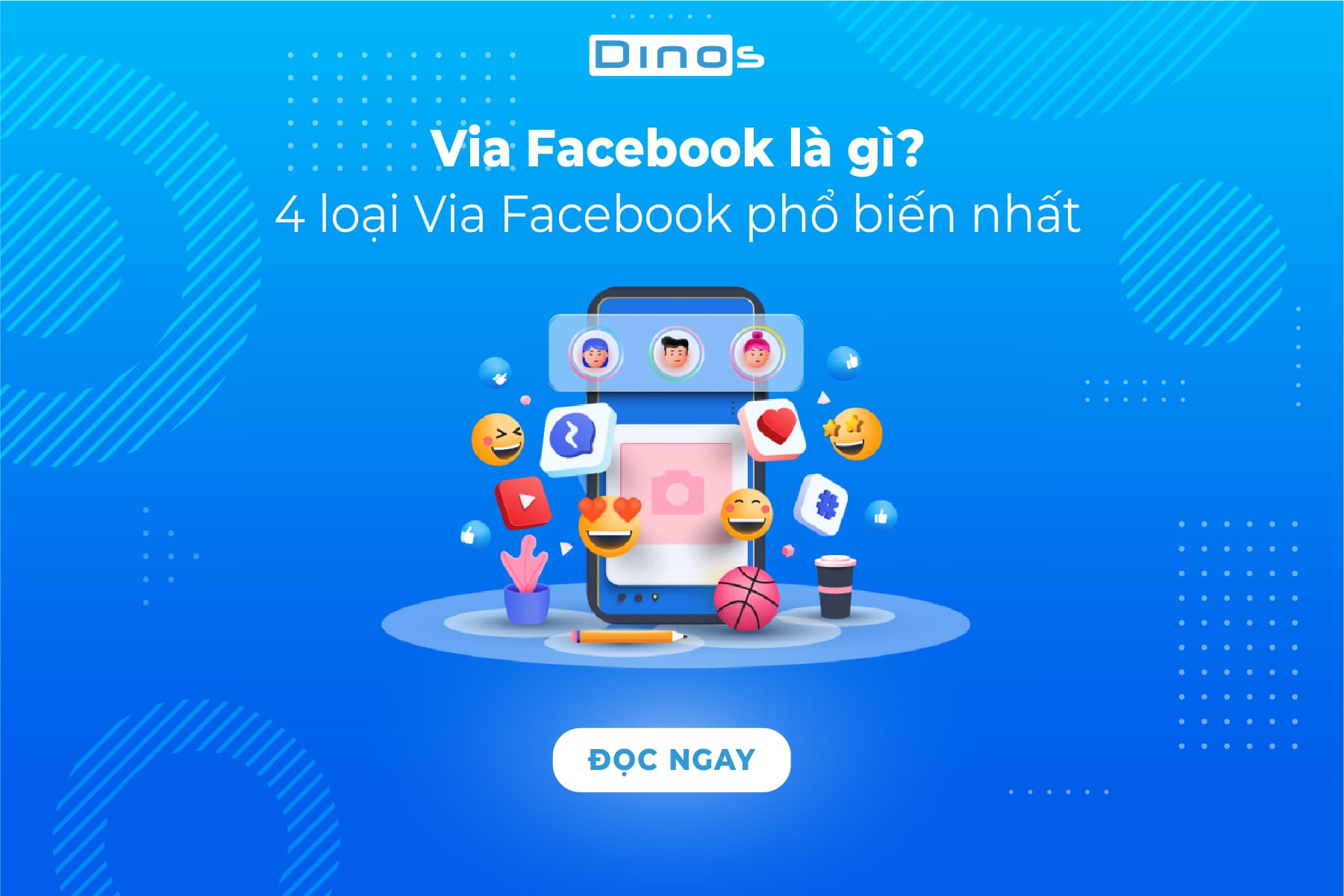 VIA Facebook là gì? 4 loại VIA Facebook phổ biến nhất hiện nay