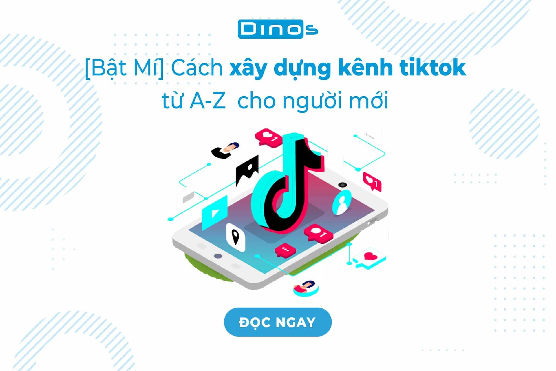 Cách xây dựng kênh tiktok từ số 0 cho người mới bắt đầu