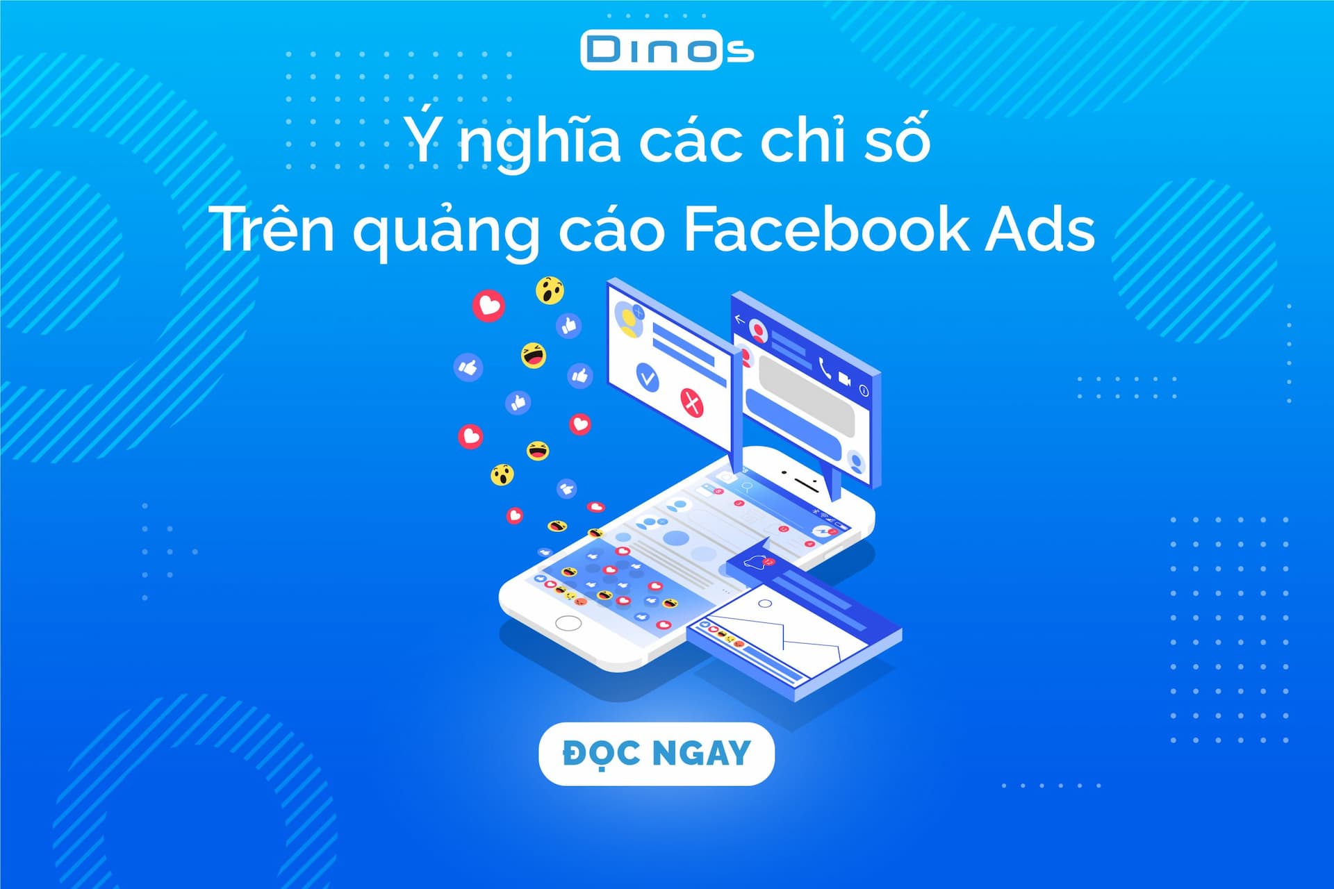 Ý nghĩa các chỉ số trên quảng cáo Facebook Ads