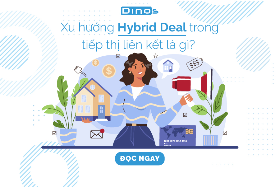 [XU HƯỚNG] Hybrid Deal trong Affiliate Marketing là gì?