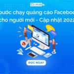 6 bước chạy quảng cáo Facebook cho người mới - Cập nhật 2022
