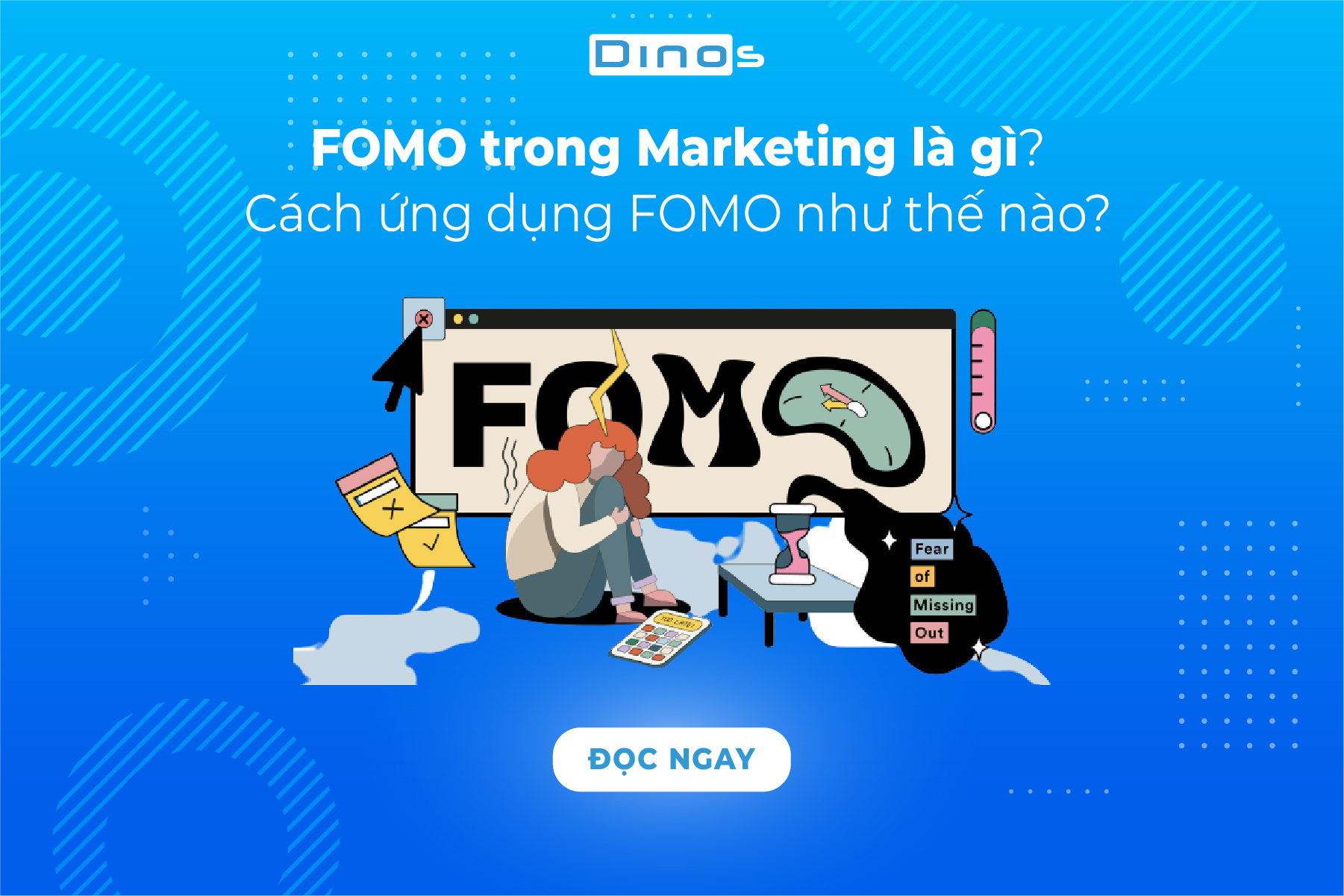 FOMO trong Marketing là gì? Cách ứng dụng FOMO như thế nào?