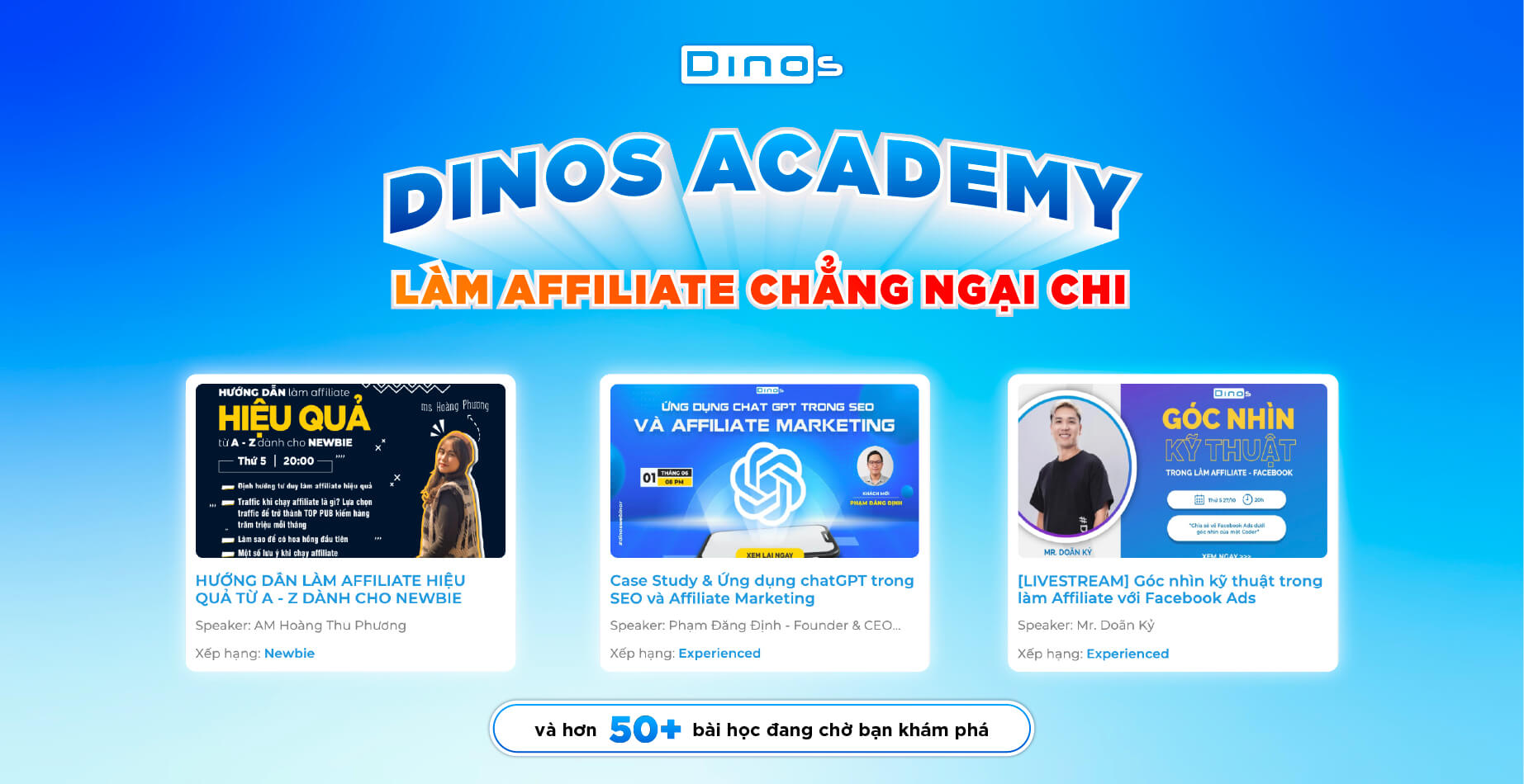 Dinos Academy – Làm Affiliate Chẳng Ngại Chi