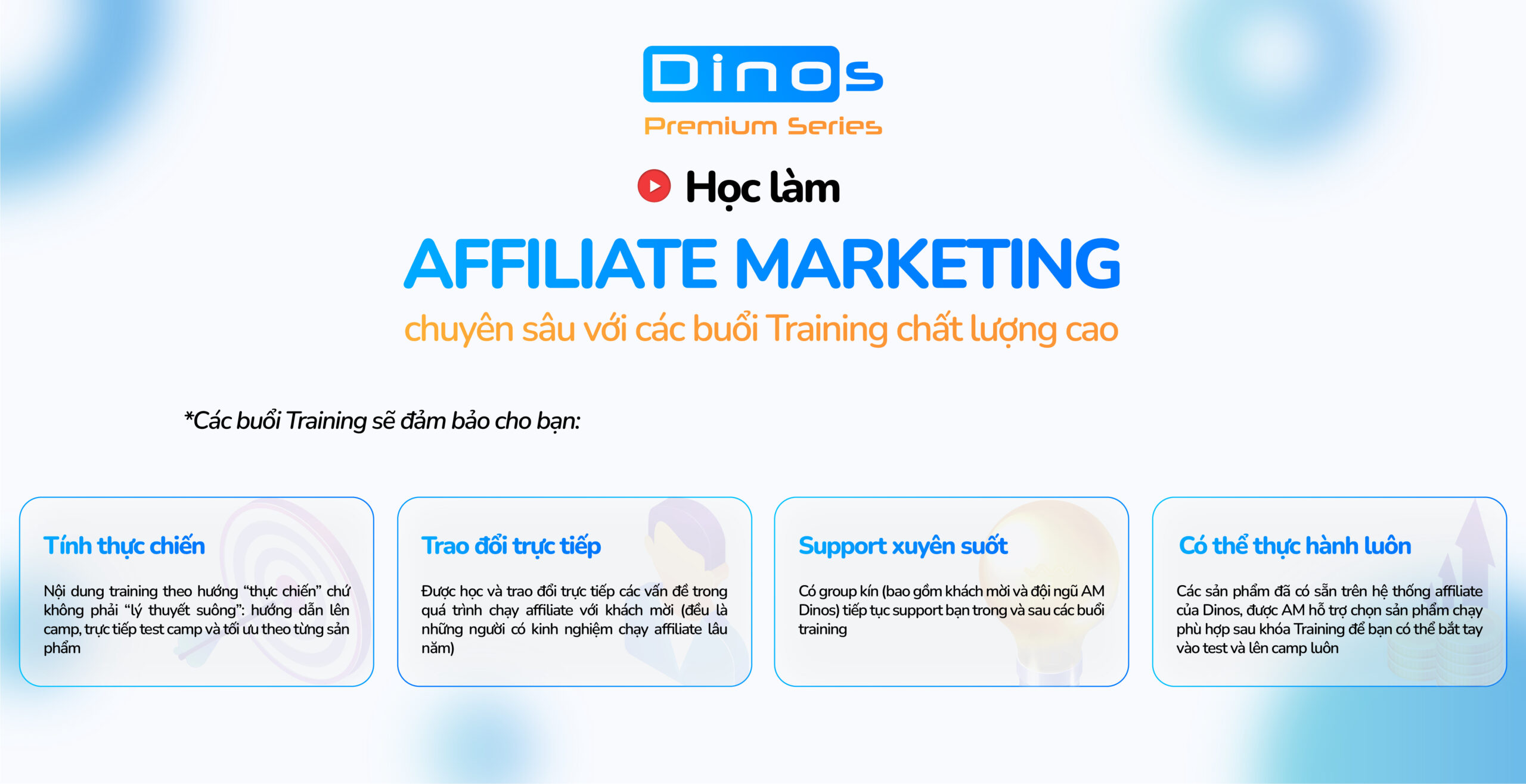 Dinos Premium Series – Học làm Affiliate Marketing chuyên sâu